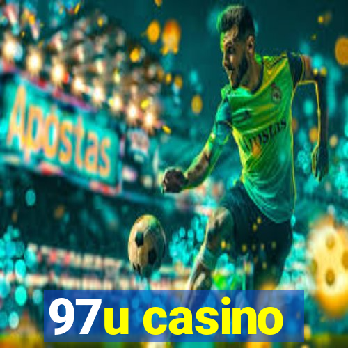 97u casino